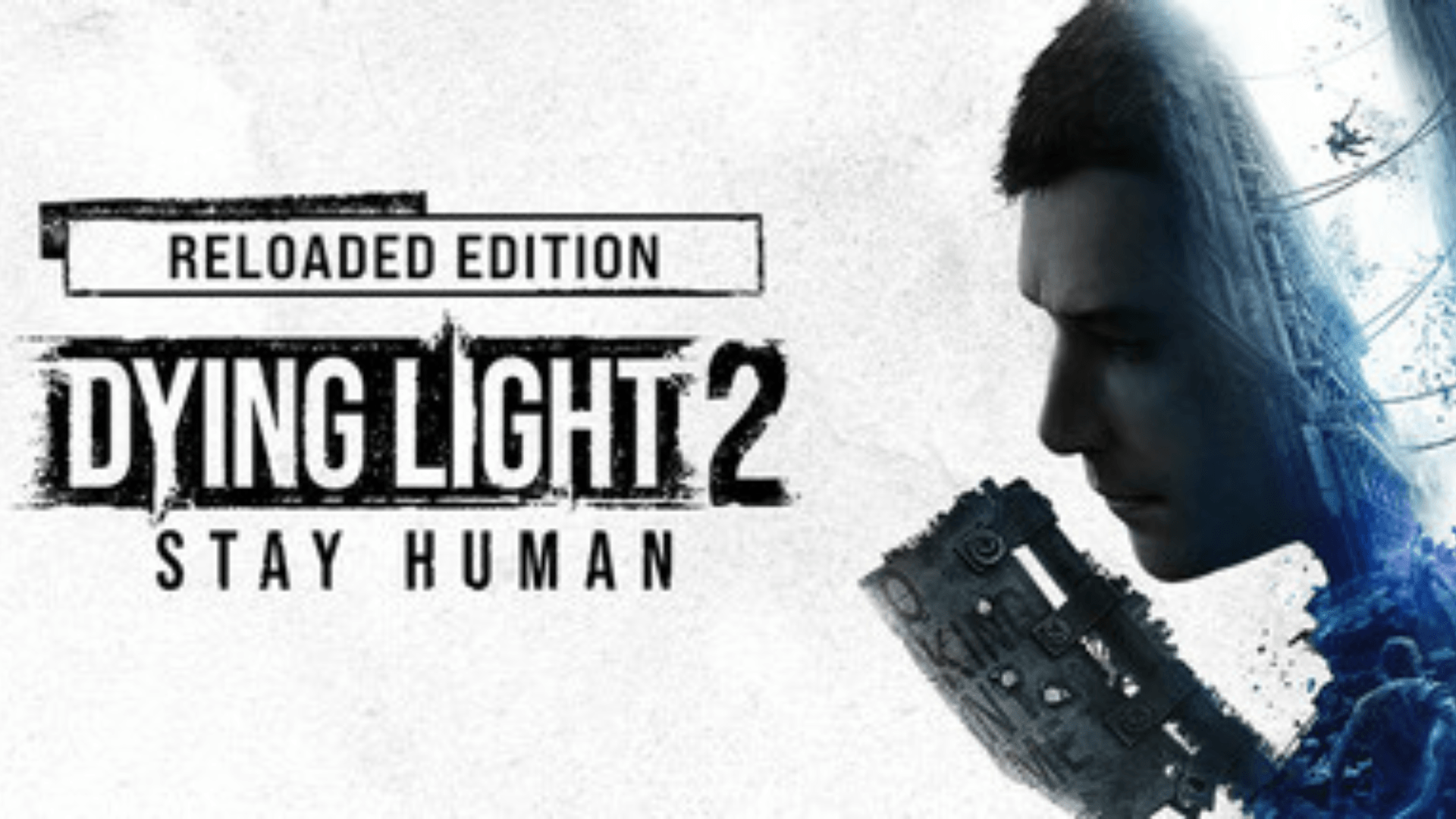 DYING LIGHT 2: STAY HUMAN